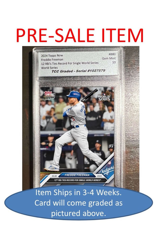 PRESALE 2024 Topps Now Freddie Freeman World Series RBI Record TCC Graded Gem 10-image