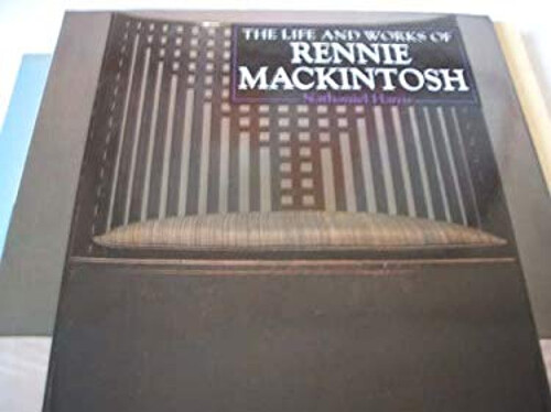 Charles Rennie Mackintosh Hardcover Nathaniel Harris
