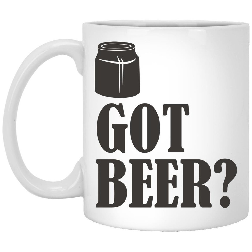 Got Beer Beer Mug Gift Funny Beer Mug Coffee Mug Gifts For Him And Her