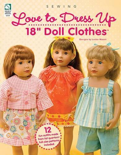 Love to Dress Up 18 Doll Clothes - Paperback By Mason, Lorine - GOOD