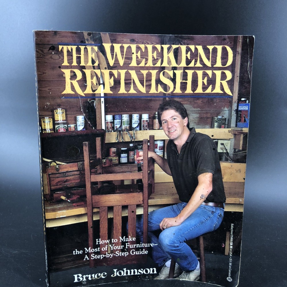 Signed Paperback The Weekend Refinisher by Bruce E. Johnson 1989