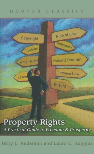 Terry L. Anderson Laura E. Huggins Property Rights (Hardback)