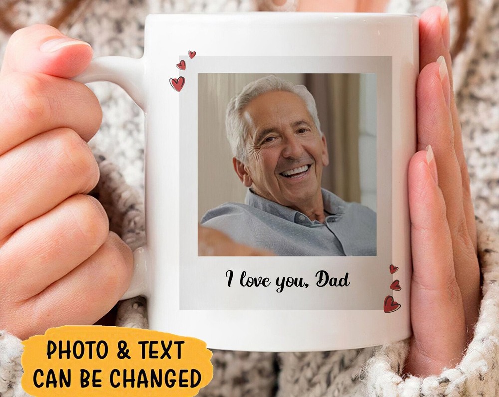 Custom Father Photo Mugfather's Day Gift Anniversary Gifts I Love You Dad