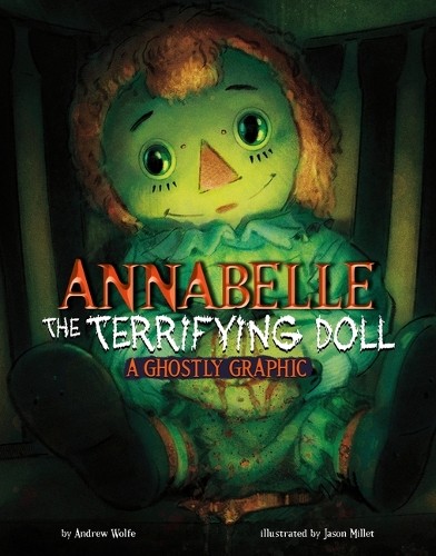 Andrew Wolfe Ghostly Graphics Annabelle Terrifying Doll Merchandise