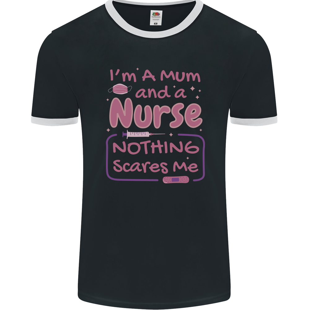 Mum and a Nurse Funny Mothers Day Gift Mens Ringer T-Shirt FotL