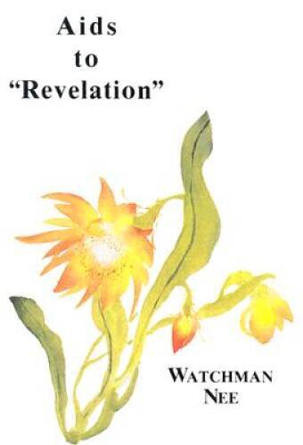 Aids to Revelation - Paperback By Watchman Nee - GOOD