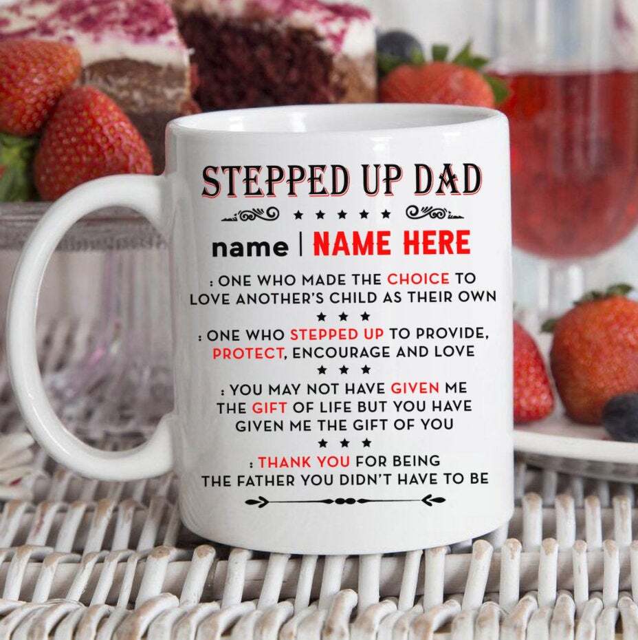 Personalized Stepped Up Dad Coffee Mug Fathers Day Gift Gift For Dad Fathers Day