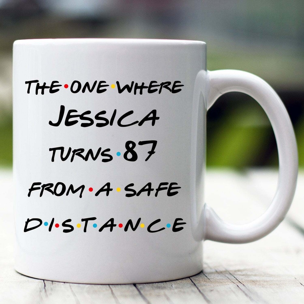 Personalized Quarantine Birthday Mug 87th Birthday Quarantine Gift 87 Years Old