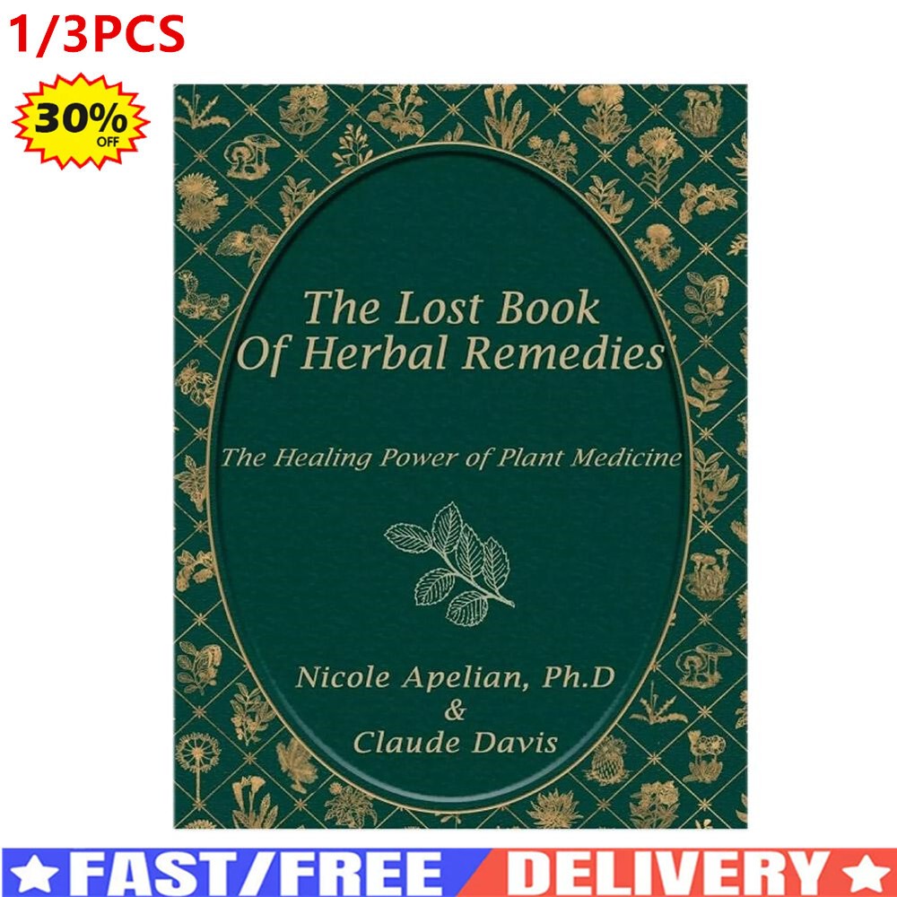 The Lost Book of Herbal Remedies I+II by Claude Davis & Nicole Apelian C7X3 L5U9