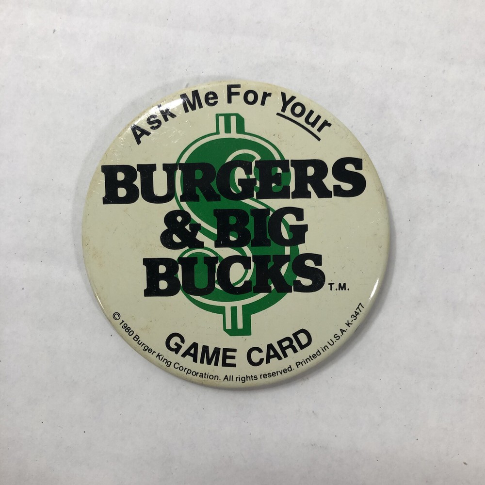 Vintage 1980 Burger King Big Bucks Game Card Advertising Button Pin Pinback