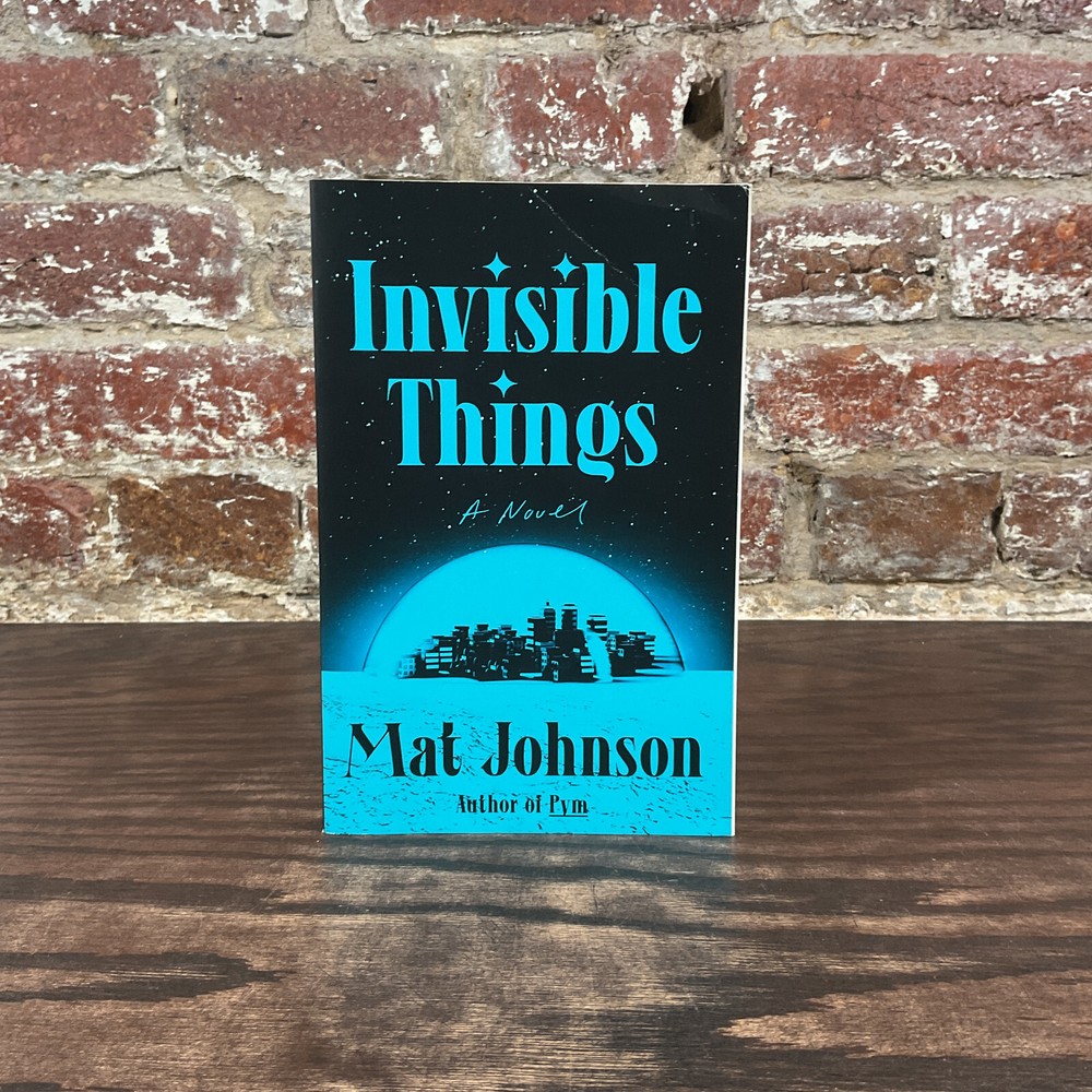 Invisible Things by Mat Johnson 2023 Trade Paperback Novel