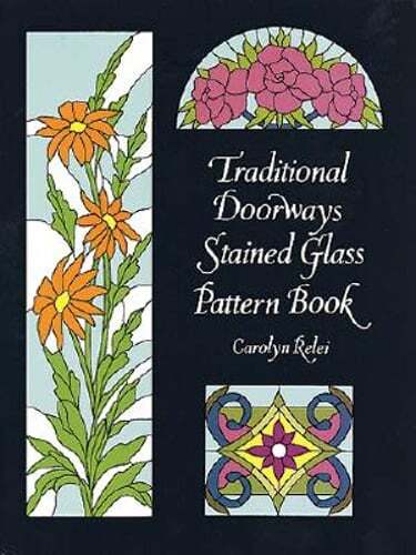 Traditional Doorways Stained Glass Pattern Book by Carolyn Relei in Used Condition