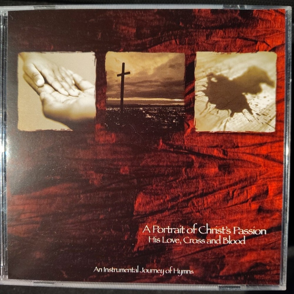 A Portrait of Christs Passion: His Love, Cross and Blood - Audio CD - VERY GOOD