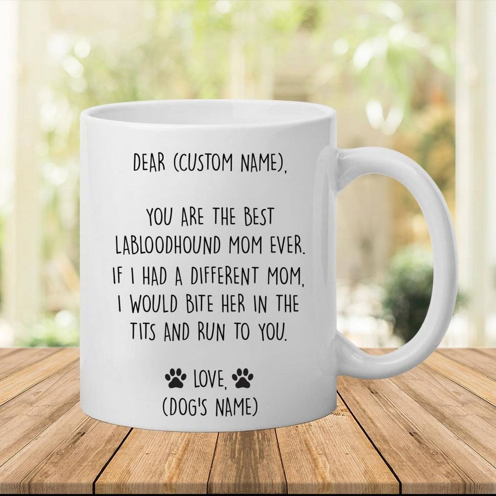 Labloodhound Mug Best Labloodhound Gift Funny Mug For Labloodhound Mom