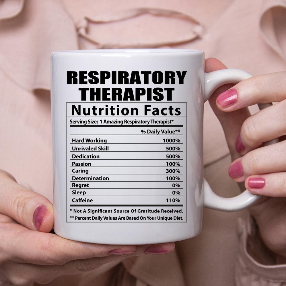 Funny Respiratory Therapist Nutritional Facts White Coffee Mug