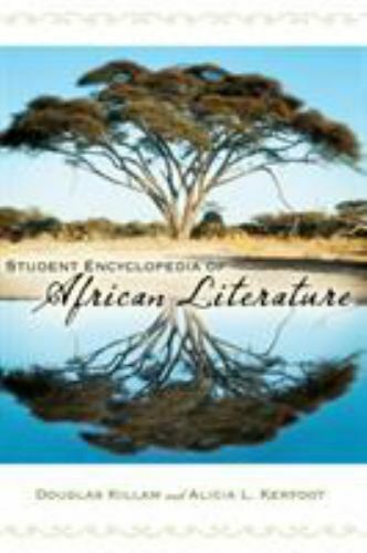 Student Encyclopedia of African Literature, Killam, Douglas,Kerfoot, Alicia L.,