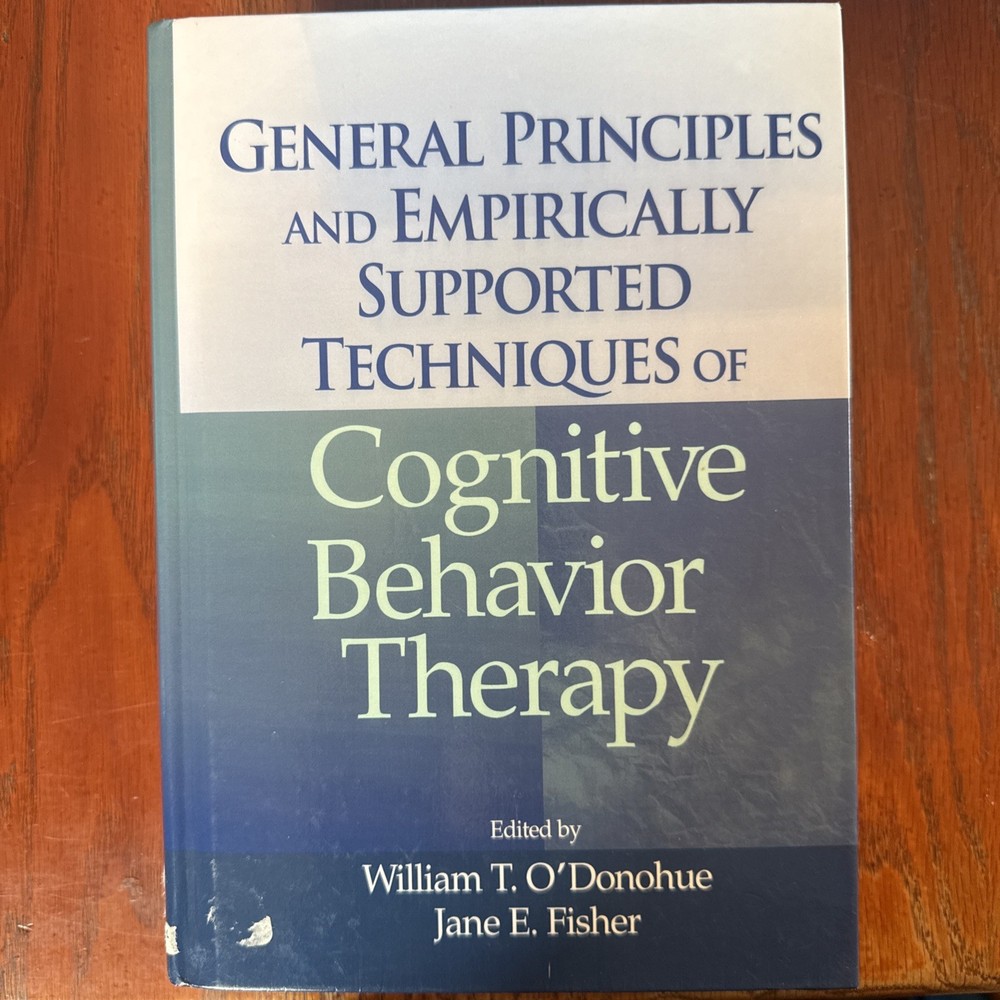 General Principles and Empirically Supported Techniques of Cognitive Behavior...