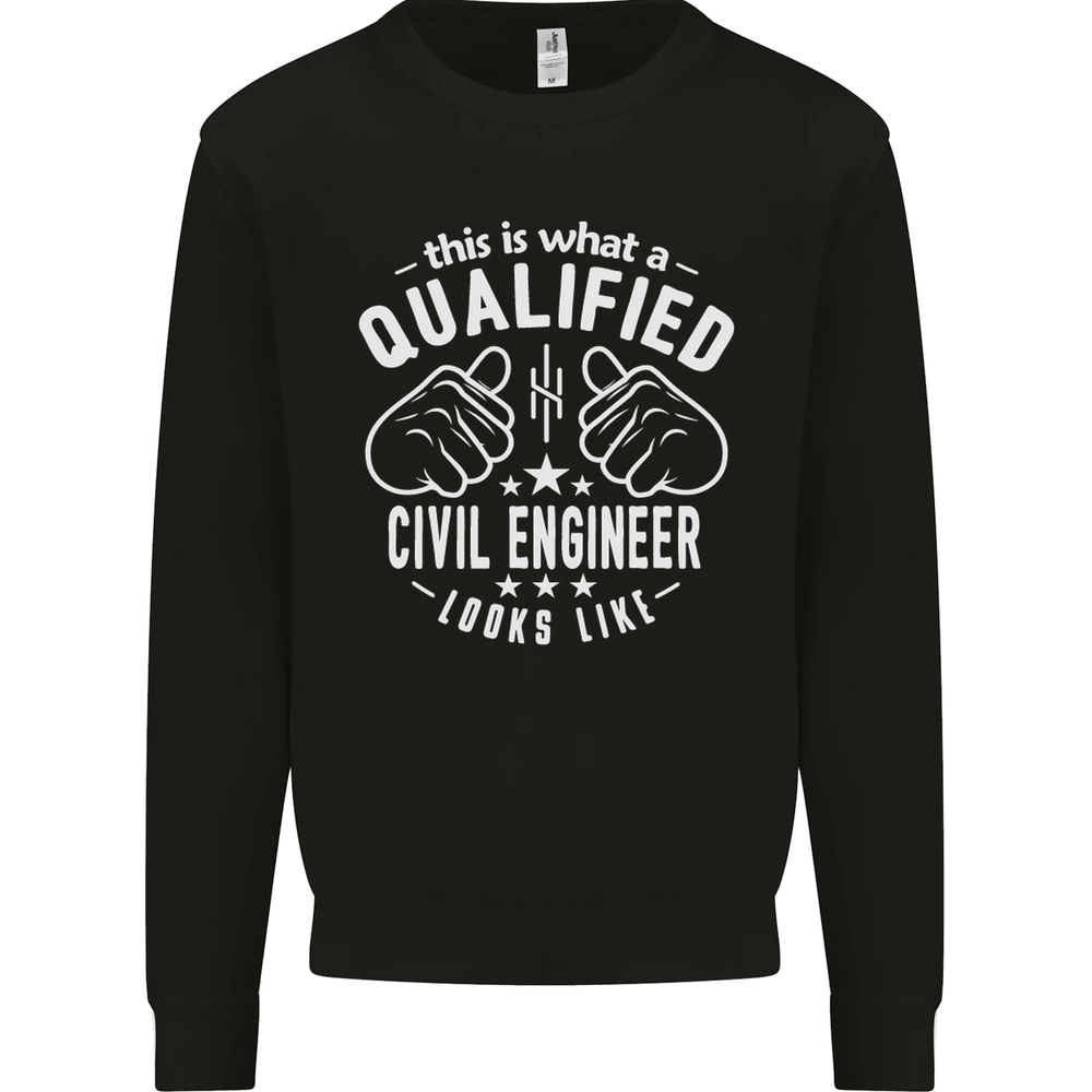 A Qualified Civil Engineer Looks Like Mens Sweatshirt Jumper