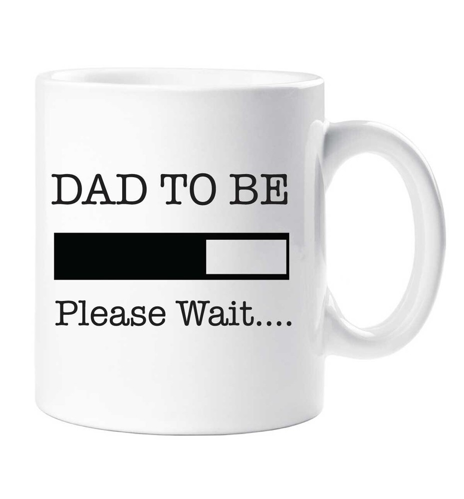 Loading Please Wait Dad To Be Mug - Fathers Day Gift for New Daddy