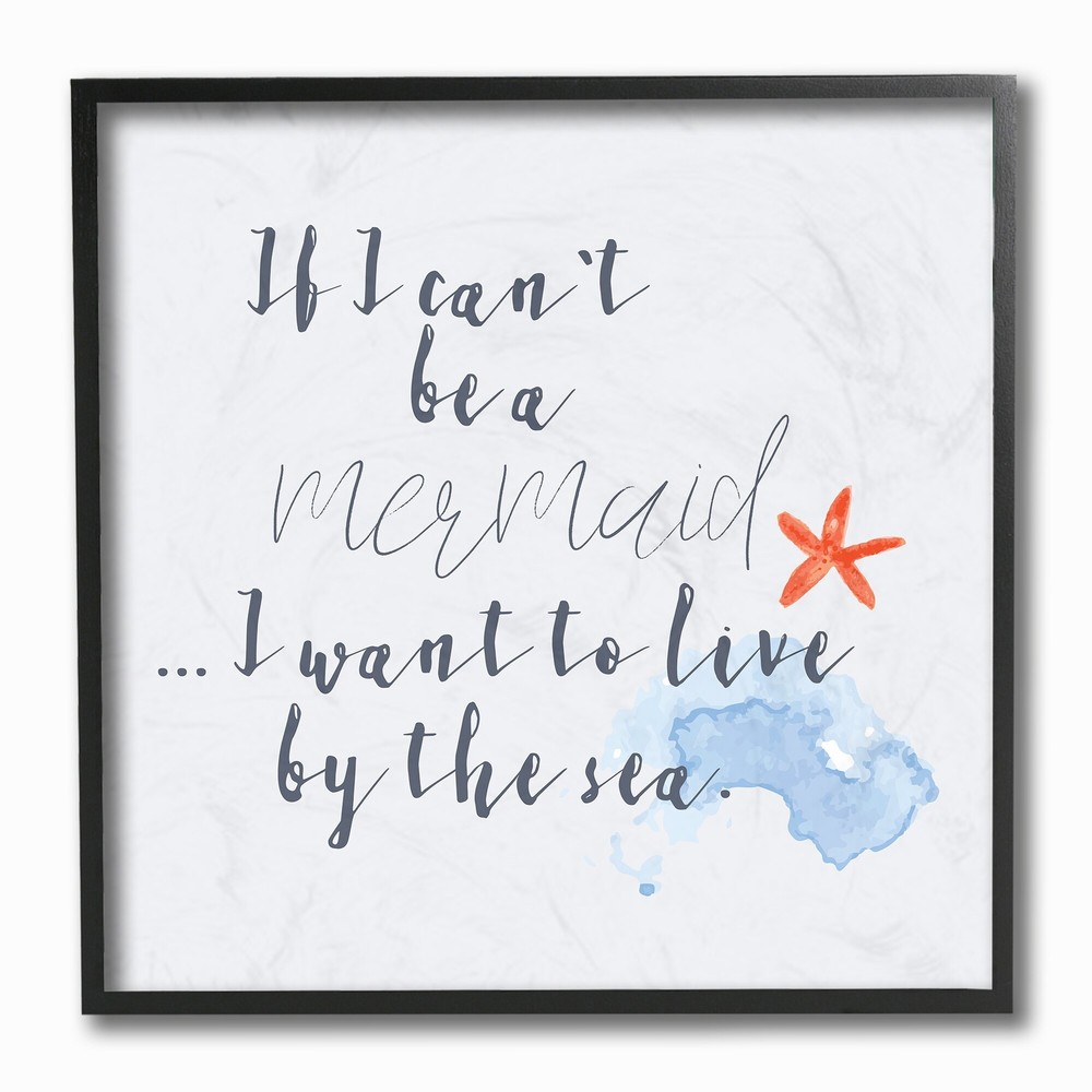 Stupell Mermaid or Live By the Sea Framed Giclee Texturized  12 x 12