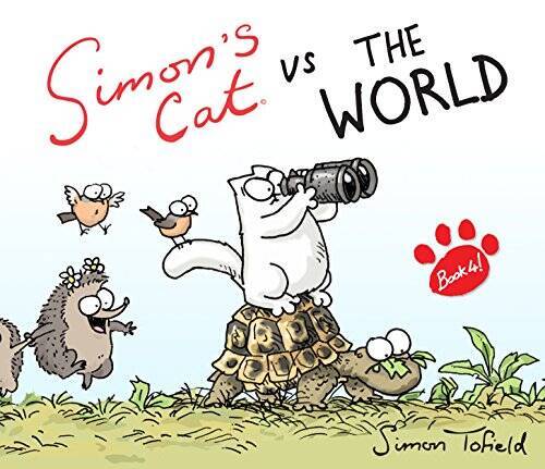 Simon's Cat vs. the World! - Hardcover By Tofield, Simon - GOOD