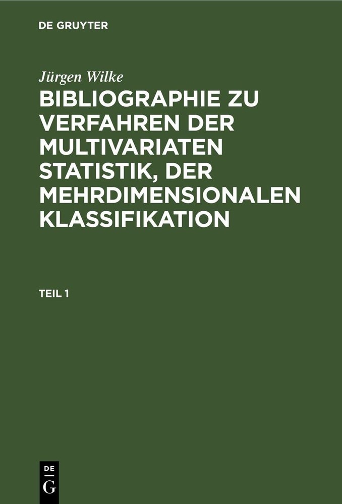 Jürgen Wilke Jürgen Wilke: Bibliographie Zu Verfahren Der Multivariat (Hardback)