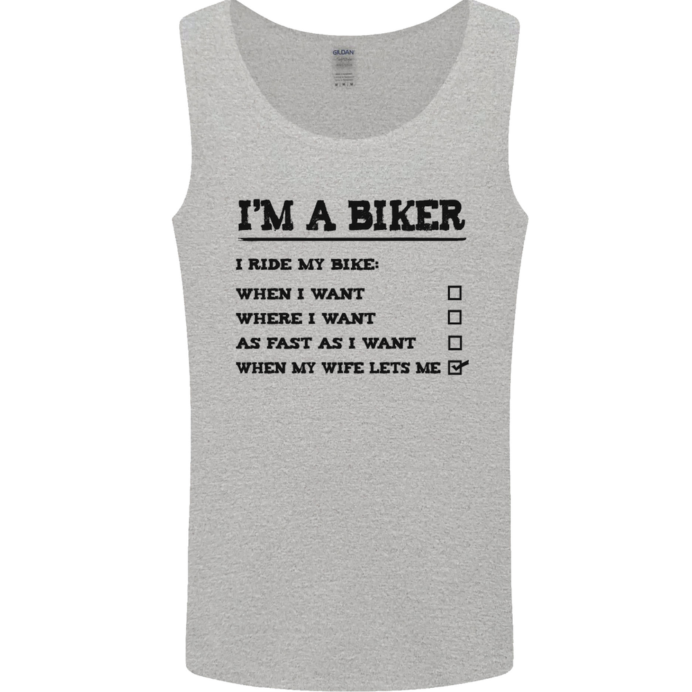 Motorcycle Im a Biker When My Wife Funny Mens Vest Tank Top