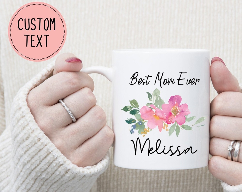 Best Mom Ever Mug Personalized Mom Mug For Mother's Day Best Mother Personalized