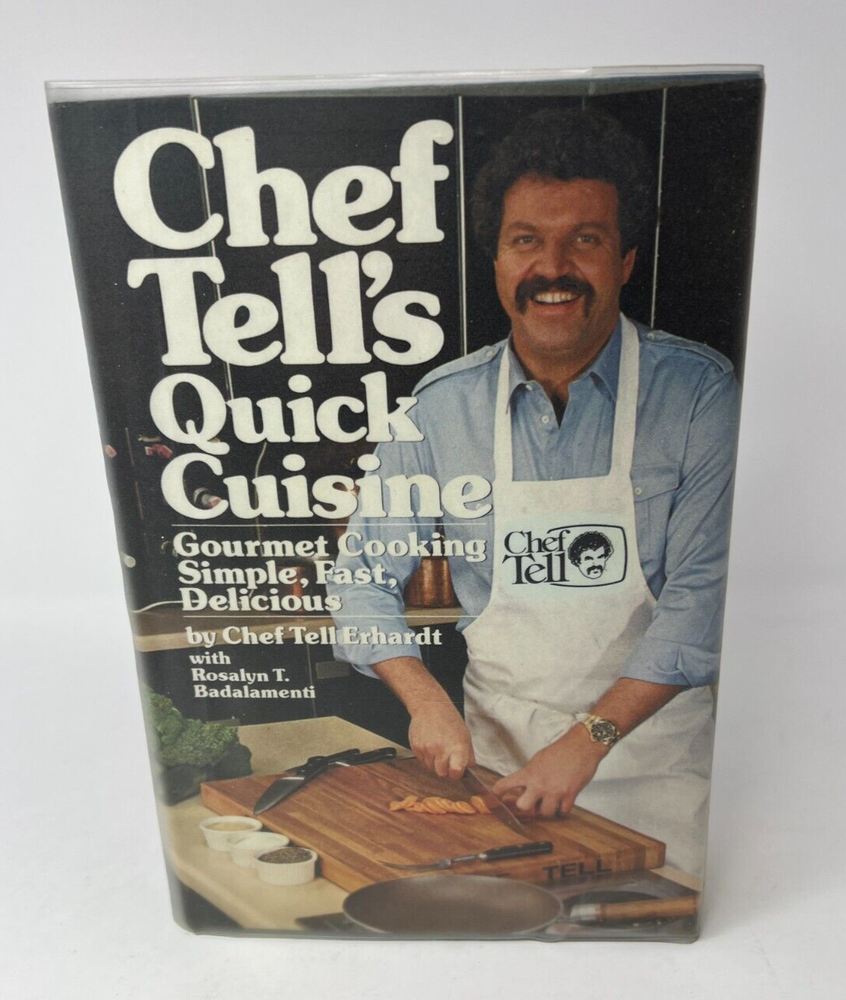 Chef Tell's Quick Cuisine Signed 1st Edition 1982 Gourmet Cooking Hardcover w/DJ