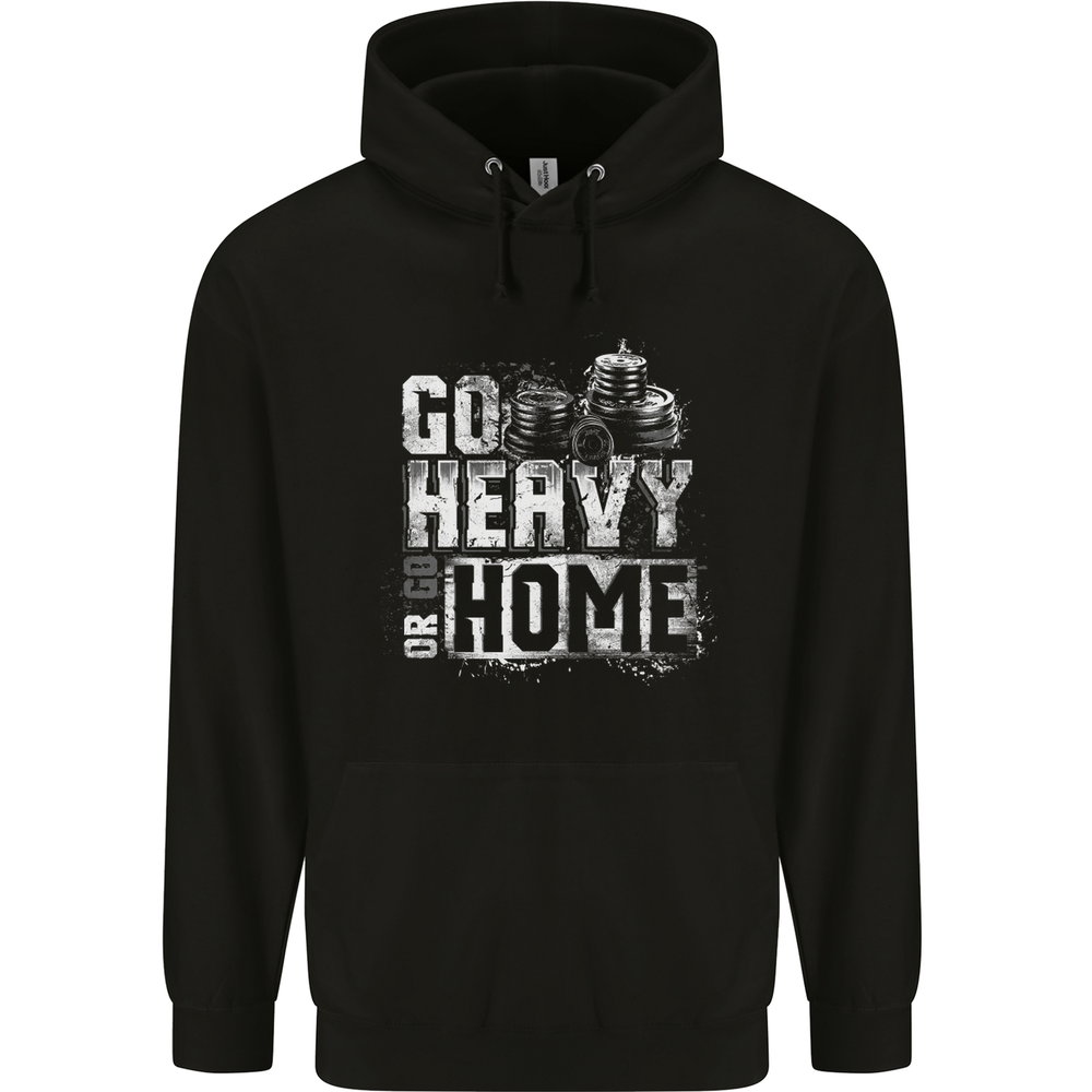Go Heavy or Go Home Gym Training Top Mens 80% Cotton Hoodie