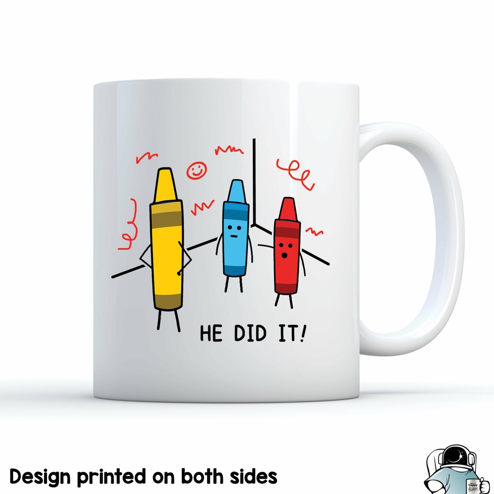 Funny Teacher Mug Crayons He Did It Teacher Gift Funny Coffee Mug Crayon Mug