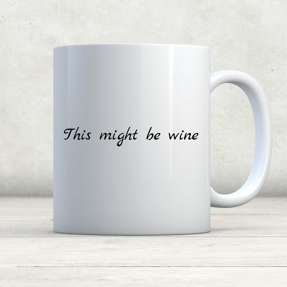 Sarcastic Wine Lover Coffee Mug Funny Gift for Wine Enthusiasts