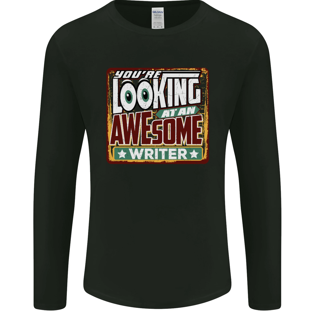 Youre Looking at an Awesome Writer Mens Long Sleeve T-Shirt
