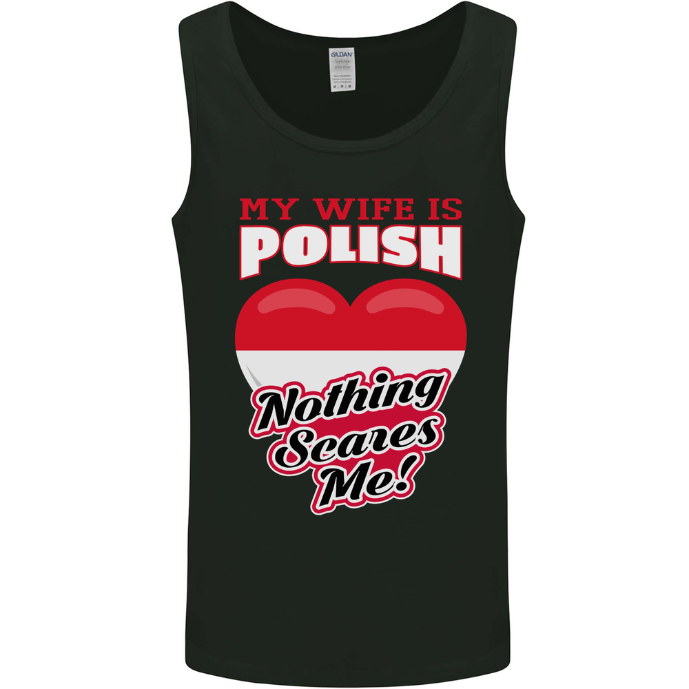 Nothing Scares Me My Wife is Polish Poland Mens Vest Tank Top