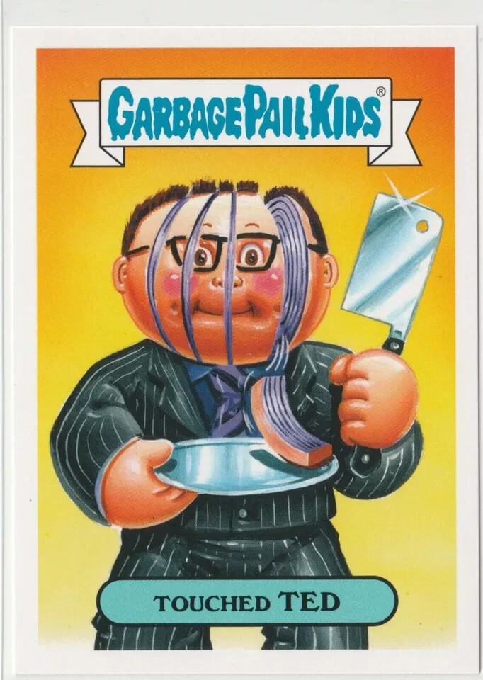 Touched Ted #4b Garbage Pail Kids GPK 2016 Prime Slime Trashy TV Card