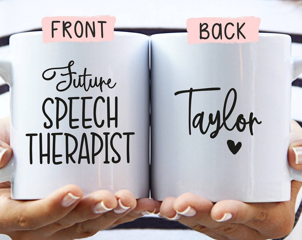 Future Speech Therapist Mug Custom Slp Mug Slp Gift Speech Therapist Gift Speech