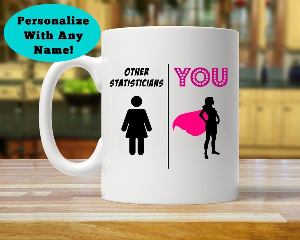 Statistician Gift Personalized Statistician Gift Statistician Mug