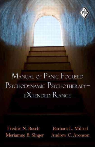 Panic-Focused Psychodynamic Psychotherapy Manual Extended Range Paperback  
