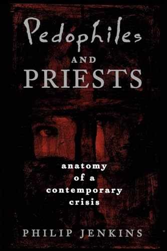Pedophiles and Priests: Anatomy of a - Paperback, by Jenkins Philip - Good