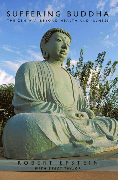 Suffering Buddha Hardcover Zen Path Beyond Health and Illness by ...