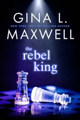 The Rebel King (Deviant Kings, 2) - Paperback By Maxwell, Gina L - GOOD