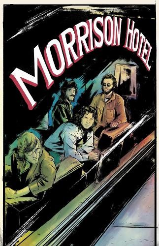 Leah Moore Z2 Comics The Doors Morrison Hotel: Graphic Novel (Paperback)