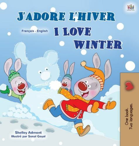 I Love Winter (french English Bilingual Children's Book) Large type / large p...