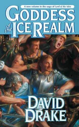 Goddess of the Ice Realm- Book 5 (Lord of the Isles Saga) By Drake, David - GOOD