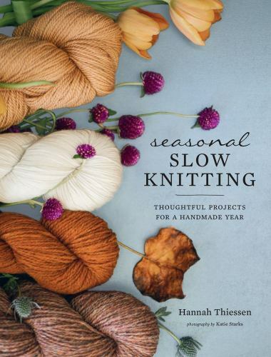 Seasonal Slow Knitting: Thoughtful Projects for a Handmade Year-image