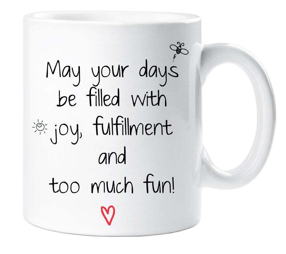 Retirement Gift Mug - Wishing You Joy, Fulfillment & Happiness Every Day