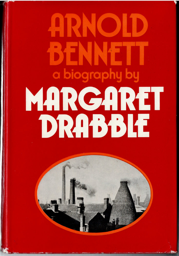 Arnold Bennett - A Biography ; by Margaret Drabble - 1974 Hardcover Book