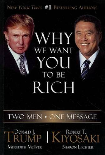 Why We Want You to Be Rich: Two Men - One Message - Paperback - VERY GOOD