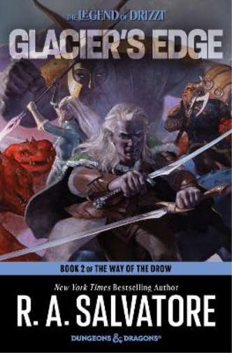 R. A. Salvatore Glacier's Edge (Hardback) Way of the Drow