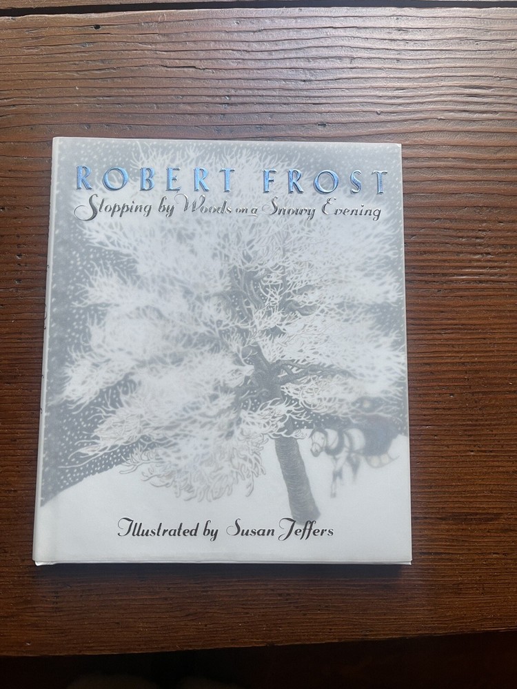Stopping by Woods on a Snowy Evening - Illustrated by Susan Jeffers - Robert Frost 2001 Hardcover